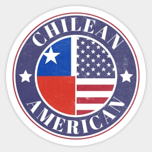 Proud Chilean-American Badge - Chile Flag Sticker